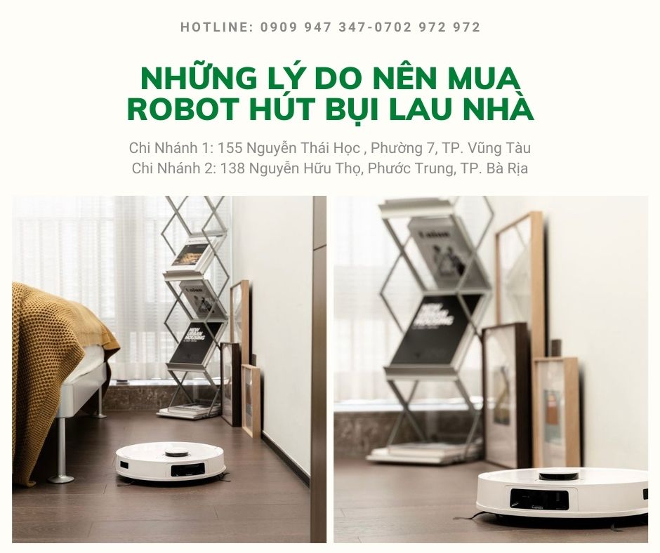 Những lý do nên sử dụng robot hút bụi lau nhà trong gia đình tại Bà Rịa Vũng Tàu