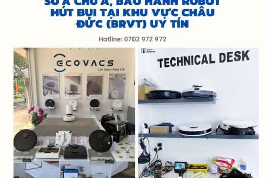 Sửa chữa, bảo hành Robot hút bụi tại huyện Châu Đức (Bà Rịa Vũng Tàu) chất lượng,uý tín