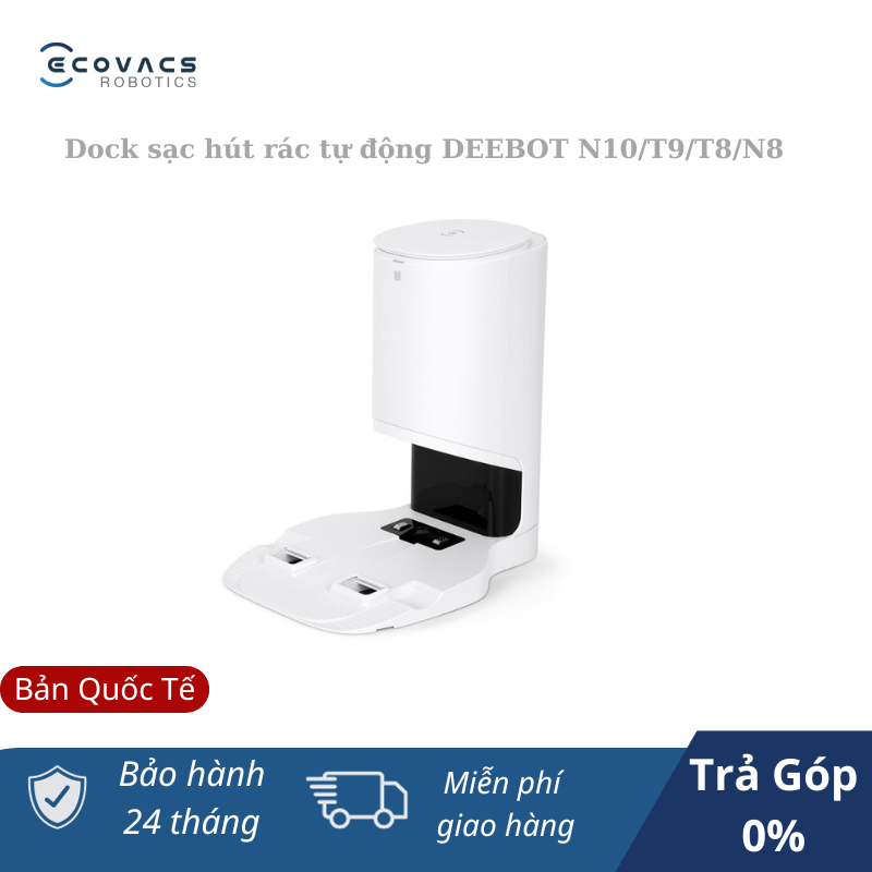 Trạm hút rác tự động cho Deebot N8/N8 PRO/T8/T8 AIVI/T9/N10